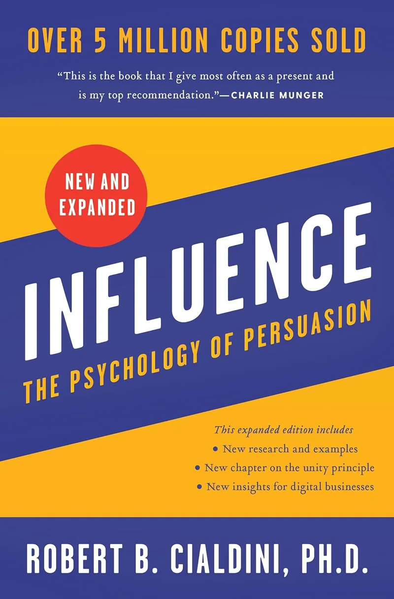 Book cover of Influence: The Psychology of Persuasion by Robert B. Cialdini, Ph.D.