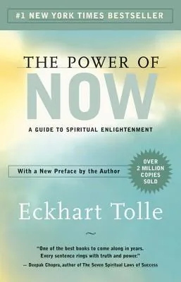 Book cover of The Power of Now: A Guide to Spiritual Enlightenment by Eckhart Tolle