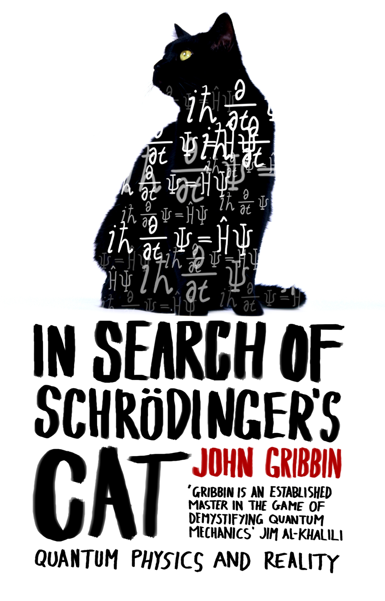 Book cover of In Search of Schrodinger's Cat: Quantum Physics And Reality by John Gribbin - Personal development and leadership book recommendation by Shiju Thomas